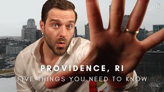 Top 5 Must Know Facts About Providence, RI