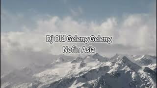 Dj Old Geleng Geleng Nofin Asia