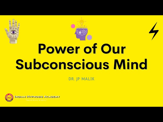 Power and Simplicity of Our Subconscious Mind | Dr JP Malik (हिंदी में)