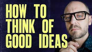 How to have BETTER IDEAS by Jamie Windsor 109,420 views 3 years ago 14 minutes, 15 seconds