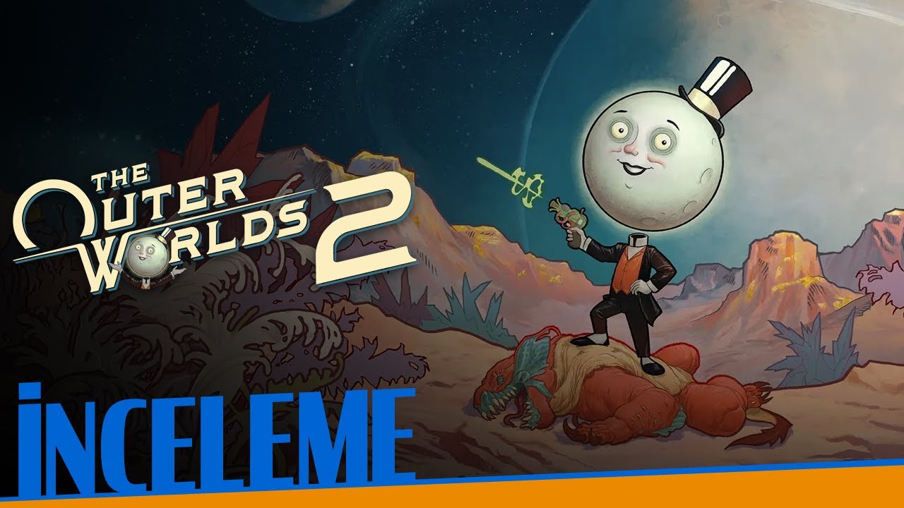 The Outer Worlds 2 (İnceleme)