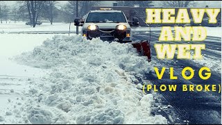 Plowing Wet Heavy Snow [Snow Plow 'Day In The Life' Vlog | Plow Broke]