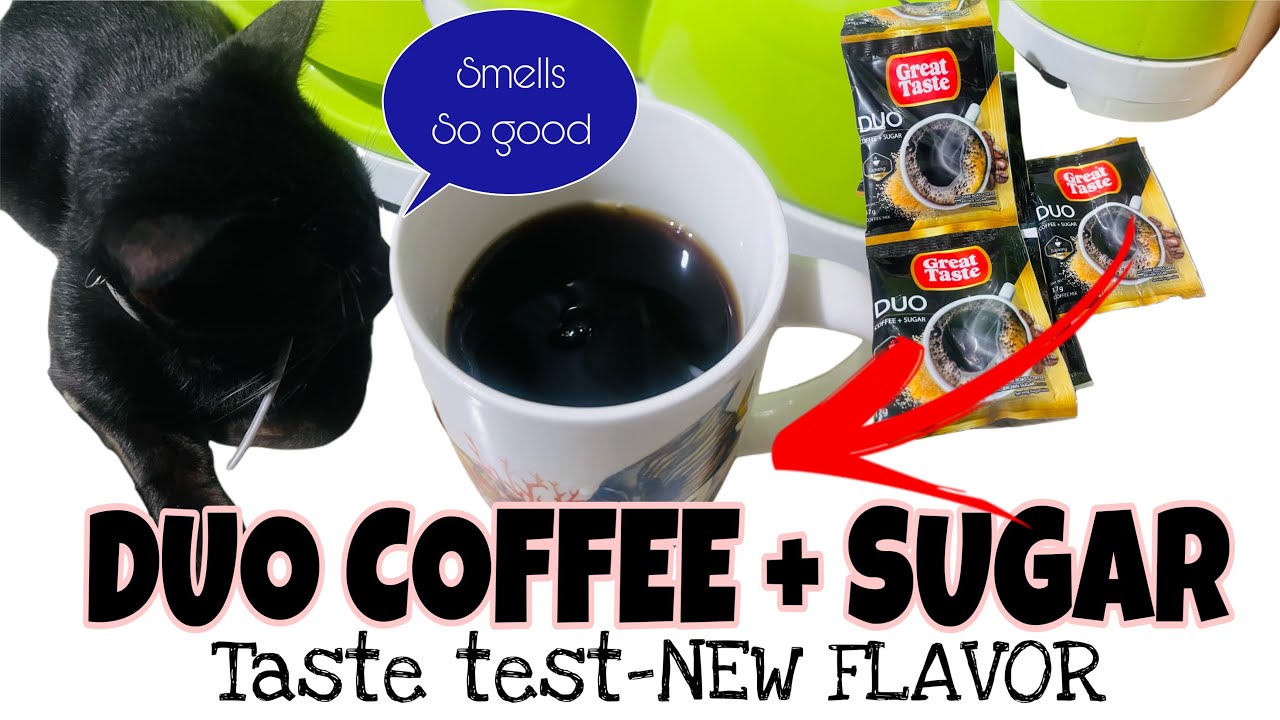 TIKMAN NATIN ANG BAGONG FLAVOR NG GREAT TASTE DUO COFFEE & SUGAR|BLACK COFFEE WITH SUGAR