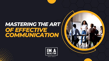 Mastering The Art Of Effective Communication