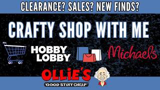 Shop With Me for Discounts on Paper Crafts  [Ollies, Hobby Lobby and Michael’s]