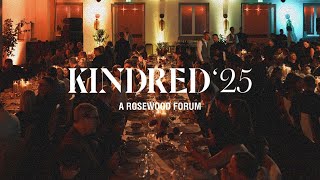 Kindred’25 | A Rosewood Forum