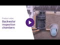 Product video - Backwater inspection chambers