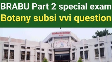 Brabu Bsc part 2 botany subsidary important question special exam 2025 bihar University muzaffarpur