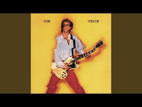 Bob Welch - Secrets