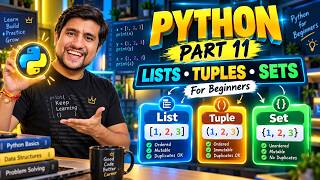 Python for Beginners | Lists, Tuples & Sets Explained | Part 11