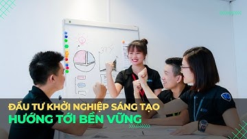 Dòng vốn đầu tư khởi nghiệp hướng vào tăng trưởng bền vững | VTVMoney