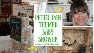 DISNEY BABY SHOWER  PETER PAN THEME // WDWGIRL - Adventures With Allison  Wonderland