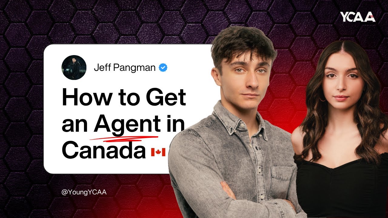How to Get an Agent in Canada l Find the Right Acting Representation