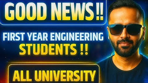 GOOD NEWS for First Year Engineering Students | ALL Universities | Must Watch!! | Pradeep Giri Sir