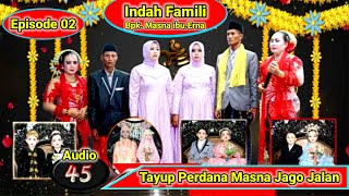 MASNA JAGO JALAN EPISODE 02 TAYUP PERDANA INDAH FAMILI