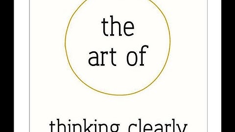 The Art of Thinking Clearly: Cognitive Errors and Biases. #thinking #art #education #usa #creative