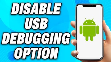 How To Disable USB Debugging Option on Android Device (2025) - Easy Fix