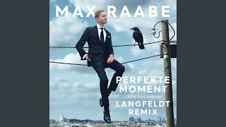 Der perfekte Moment… wird heut verpennt (Langfeldt Remix)