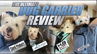 The Best Dog Carriers K9 Sports Sack Sturdibag Air Buggy Kurgo G Train