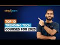 Top 10 trending tech courses for 2023  trending it courses 2023  indemand courses  simplilearn