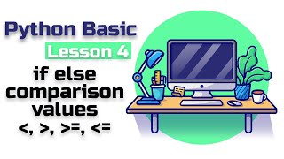 Lesson 4 Python(basic) Python Conditional Statements: Simple if else Explained
