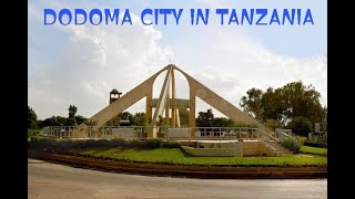 Dodoma city in Tanzania Facts That The Media Never Showed  You