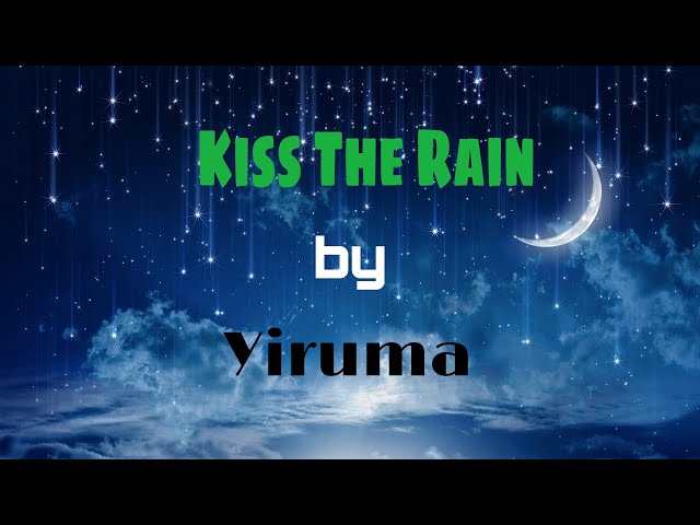 Kiss the rain - Yiruma (No Copyright Music) class=