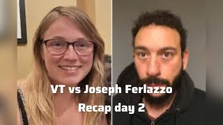VT vs Joseph Ferlazzo trial day 2. Interrogation plus more. True crime breakdown