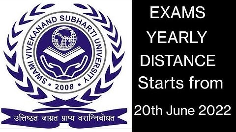 Swami Vivekanand subharti University meerut distance yearly EXAM/BACK/DATESHEET DECLARED JUNE 2022