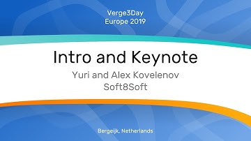 Intro and Keynote - Verge3Day Europe 2019
