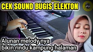 🔰 CEK SOUND!!! BUGIS ELEKTON BASS ENAK GLERR DAN HOREG