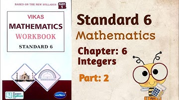 Std-6 Maths | Chapter: 6 Integers | Part 2 | Vikas Workbook Solution | Ncert