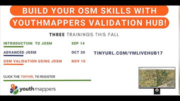 Advanced JOSM Training- YouthMappers Validation Hub