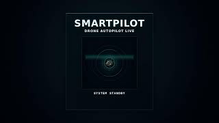 SmartPilot | Drone Autopilot Live Stream