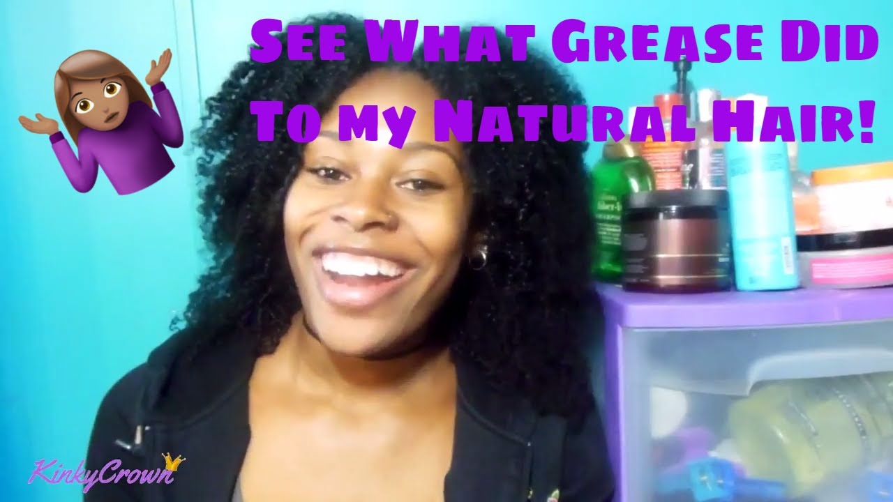 I used Grease on my natural hair! YouTube