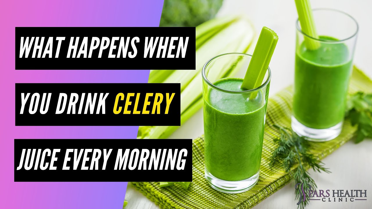 What Happens When You Drink Celery Juice Every Morning Youtube