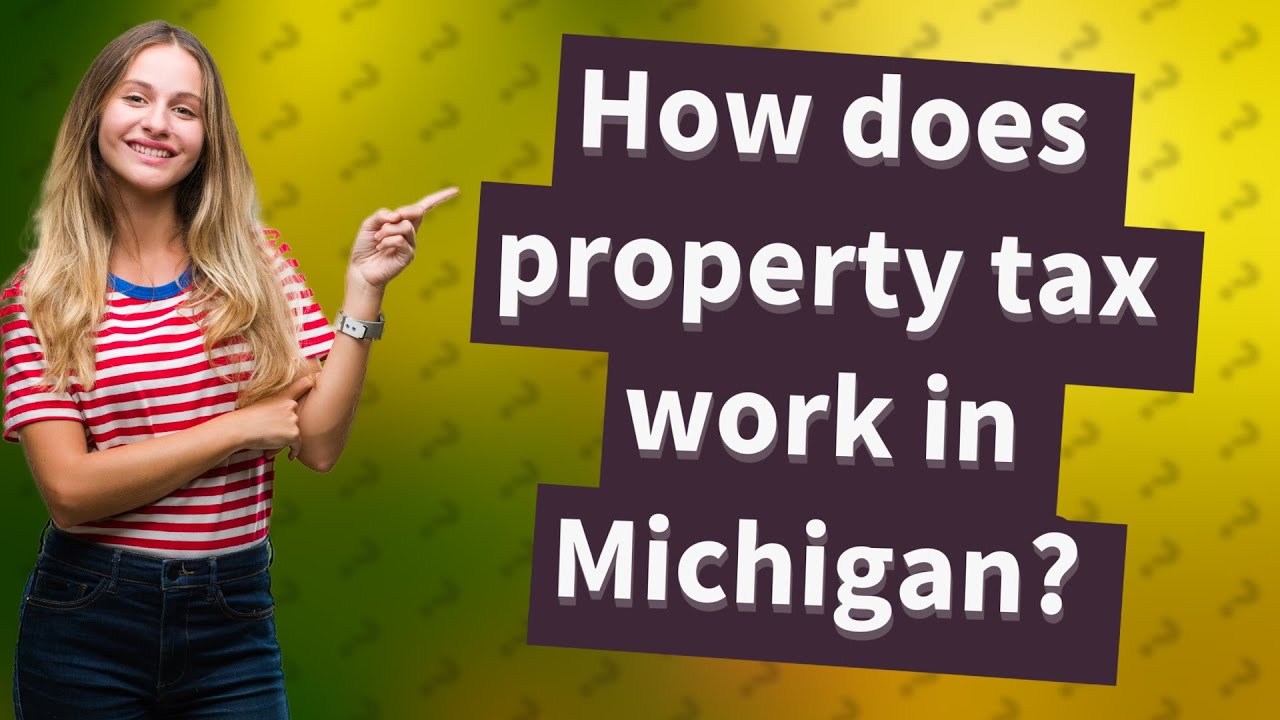 how-does-property-tax-work-in-michigan-youtube