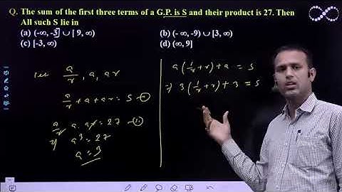 The sum of the first three terms of a G P  is S