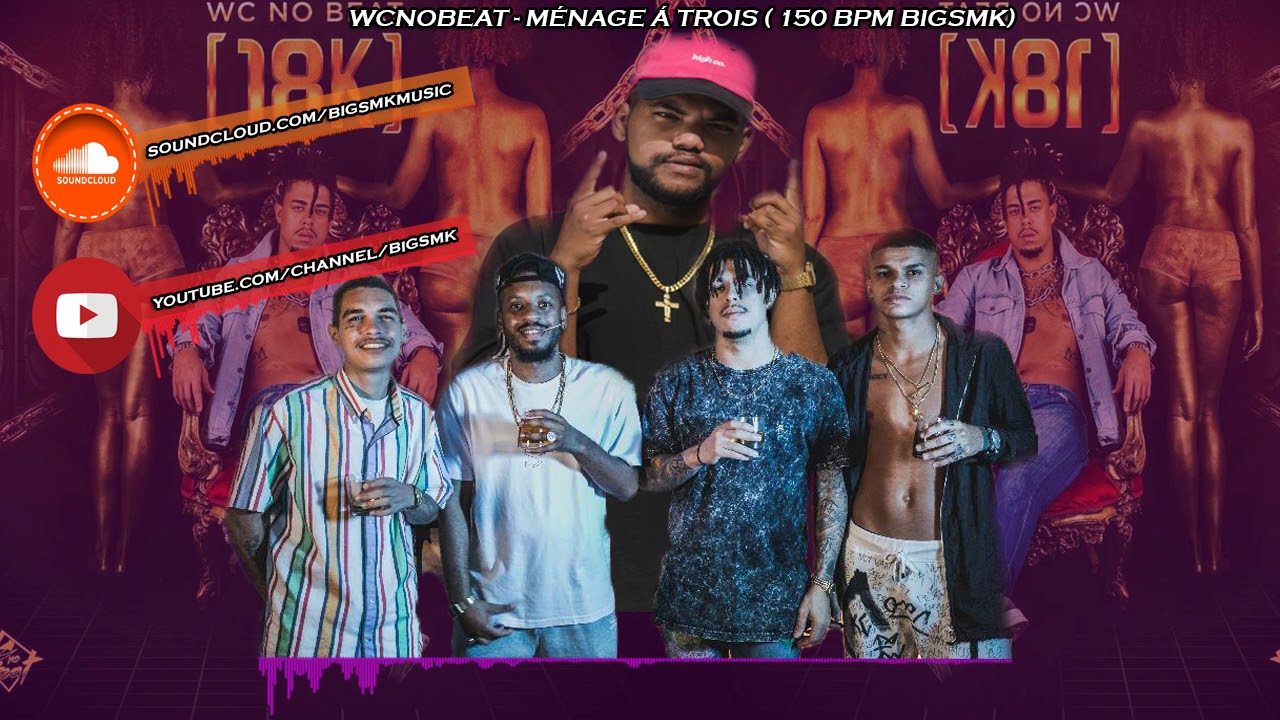 wc no beat m nage trois vers o 150 bpm bigsmk youtube wc no beat m nage trois vers o 150 bpm bigsmk youtube