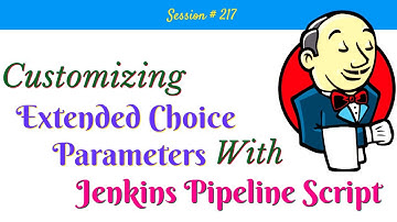 Extended Choice Parameter in Jenkins Pipeline| Customize Extended Choices in Jenkins Pipeline Script