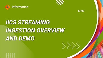 IICS Streaming Ingestion – Overview and Demo