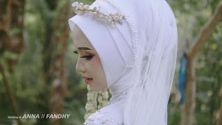 WEDDING CLIP | ANNA & FANDHY | SONY A6000 + SIGMA 30MM CINEMATIC