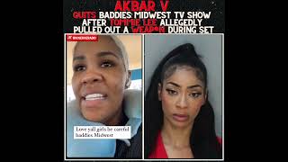 AKBAR V QUITS BADDIES MIDWEST AFTER TOMMIE LEE PULLS OUT WEAPON!!!