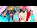 Jugmohan &amp; Jasleen&#39;s Wedding Highlights | Uppal Digital Studio
