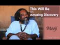 This Will Be An Amazing Discovery - Mooji Theta Wave