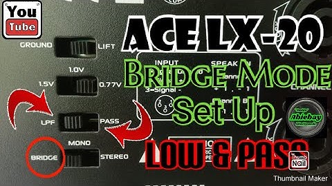 Ace Lx-20 Bridge Mode set up | Low & Pass Testing