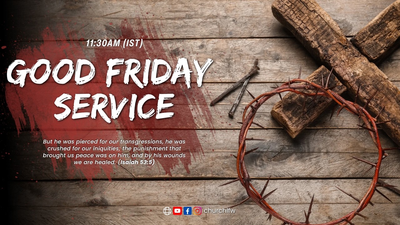 Good Friday | LFWM | 3rd April, 2026