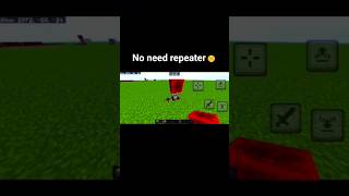 No need of Repeater 🤟 #shorts #minecraft