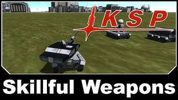 KSP Mods - Skillful Damage & Weapons