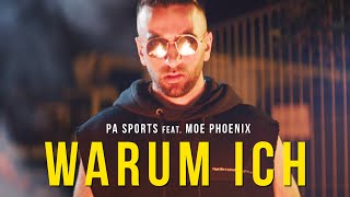 PA Sports - Warum Ich (ft. Moe Phoenix)